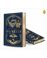 Greatest Works of H. G. Wells (Deluxe Hardbound Edition)