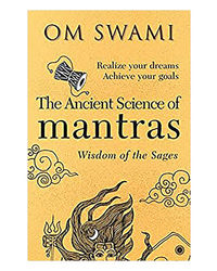 The Ancient Science Of Mantras
