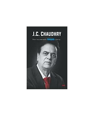 J. C. Chaudhry: The Incredible Aakash Story