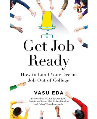 Get Job Ready: How to Land Your Dream Job Out of College