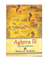 Aghora Iii: The Law Of Karma