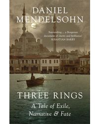 Three Rings: A Tale Of Exile, Narrative And Fate