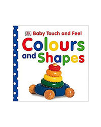 Baby Touch And Feel Colours And Shapes