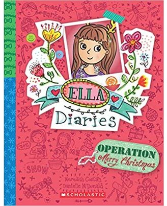 Ella Diaries# 9: Operation Merry Christmas