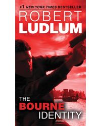 The Bourne Identity: A Novel: 1 (Jason Bourne)
