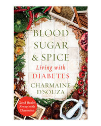 Blood Sugar And Spice: Living With Diabetes