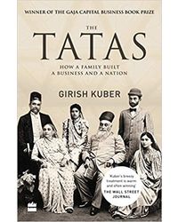 The Tatas: How A Family Built A Business And A Nation