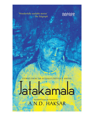 Jatakamala: Stories From The Buddha s Previous Births
