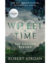 Wheel Of Time 3: The Dragon Reborn (reissue)