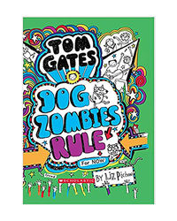 Tom Gates# 11: Dog Zombies Rule