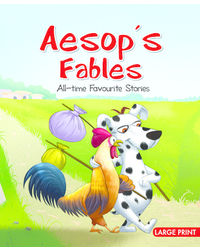 Aesop's Fables: All- Time Favourite Stories