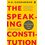The Speaking Constitution: A Sisyphean Life in Law
