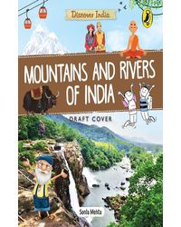 Discover India: Mountains And Rivers Of India