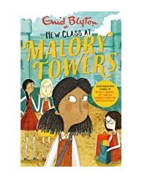 Malory Towers 13 New Class At