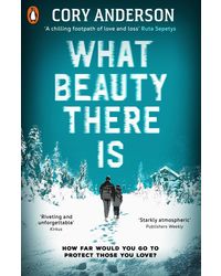 What Beauty There Is Paperback