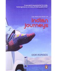 The Penguin Book Of Indian Journeys.