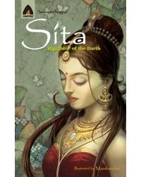 Sita: Daughter Of The Earth: A Graphic Novel (Campfire Graphic Novels)