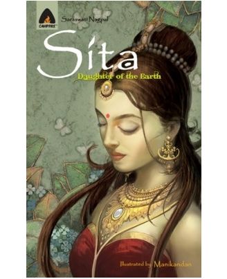 Sita: Daughter Of The Earth: A Graphic Novel (Campfire Graphic Novels)