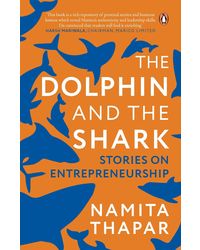 The Dolphin and the Shark: Lessons in Entrepreneurship