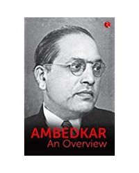 Ambedkar: An Overview