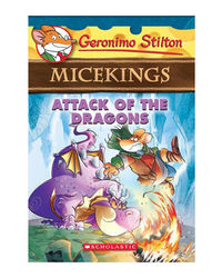 Attack Of The Dragons (Geronimo Stilton Micekings)