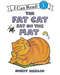 Fat Cat Sat on the Mat: 1 (I Can Read Level 1)