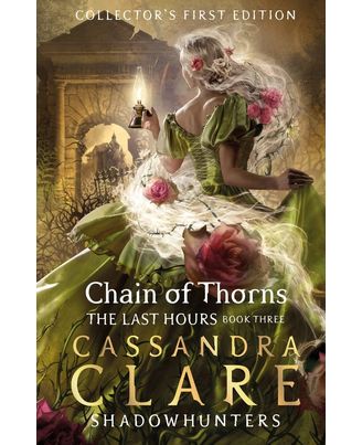 The Last Hours: Chain of Thorns Hardcover