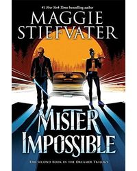 The Mister Impossible (The Dreamer Trilogy# 2)