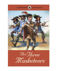 The Three Musketeers (Ladybird Classics)