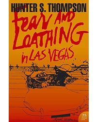 Fear and Loathing in Las Vegas (Harper Perennial Modern Classics)