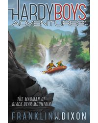 MADMAN OF BLACK BEAR MOUNTAIN: Volume 12 (Hardy Boys Adventures)