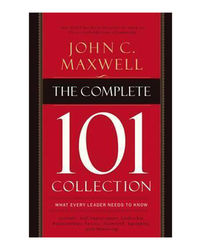 The Complete 101 Collection What Every Leader Needs To Know