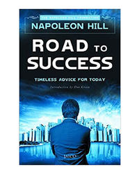 Road To Success: Timeless Advice For Today