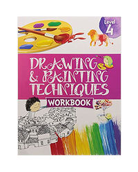 Drawing And Painting Techniques Workbook Grade 4