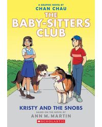 Baby- Sitters Club Graphic Novel Book# 10: Kristy And The Snobs