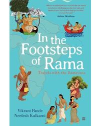 In the Footsteps of Rama: Travels with the Ramayana