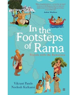 In the Footsteps of Rama: Travels with the Ramayana
