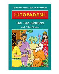 Hitopadesh The Two Brothers And Other Stories