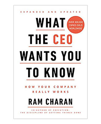 What The Ceo Wants You To Know: How Your Company Really Works