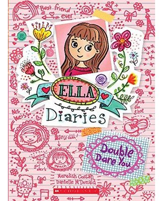 Ella Diaries# 1: Double Dare You