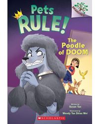 Pets Rule! # 2: The Poodle of Doom (A Branches Book)