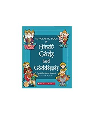 Scholastic Book Of Hindu Gods And Goddesses