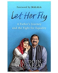 Let Her Fly: A Father's Journey And The Fight For Equality