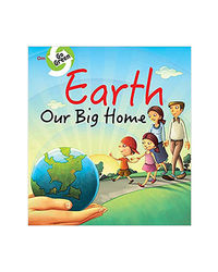 Go Green: Earth Our Big Home