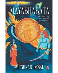 MAYABHARATA The Untold Story Behind the Death of Lord Krishna