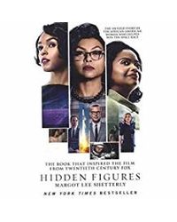 Hidden Figures: The Untold Story Of The African American Women Who Helped Win The Space Race
