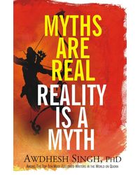 Myths Are Real, Reality Is A Myth