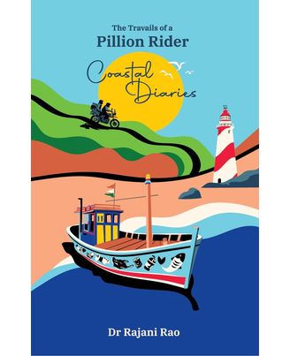 Coastal Diaries- The Travails of a Pillion Rider
