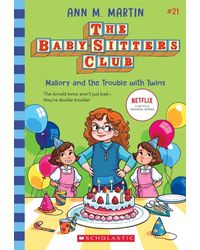 Baby- Sitters Club# 21: Mallory and the Trouble with Twins (Netflix Edition)