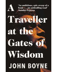 A Traveller at the Gates of Wisdom